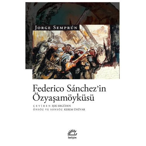 Federico Sanchez’in Özyaşamöyküsü - Jorge Semprun