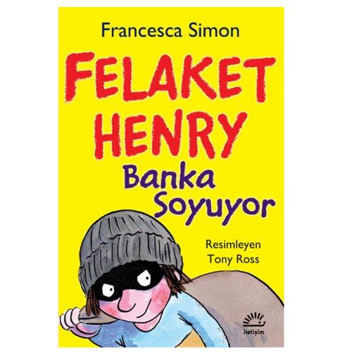 Felaket Henry Banka Soyuyor - Francesca Simon