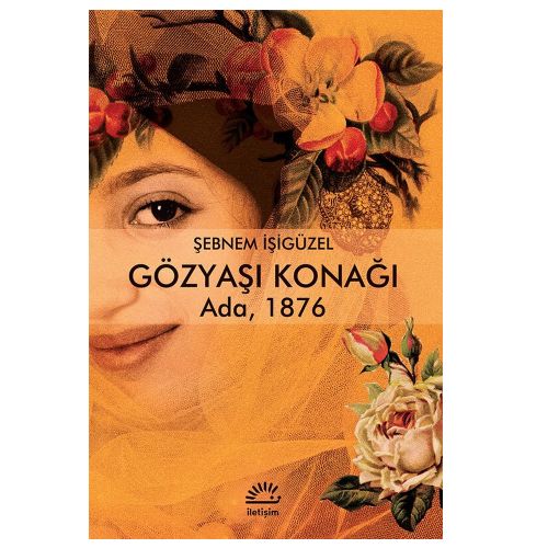 Gözyaşı Konağı Ada, 1876 - Şebnem İşigüzel