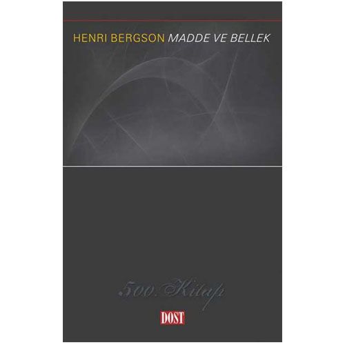 Madde ve Bellek - Henri Bergson