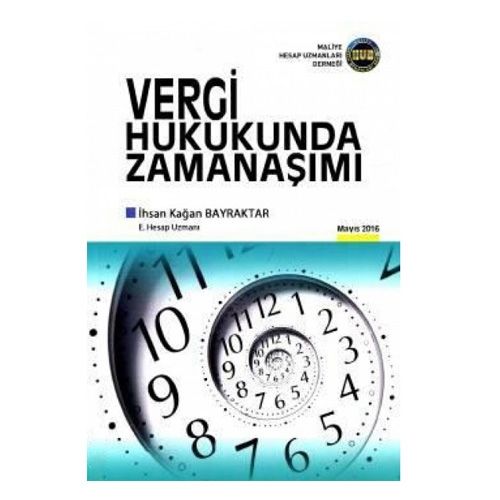 Vergi Hukukunda Zamanaşımı - İhsan Kağan Bayraktar
