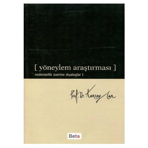 Yöneylem Araştırması (Nedensellik Üzerine Diyaloglar – 1) - Tuncay Can