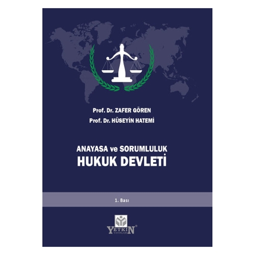 Anayasa ve Sorumluluk Hukuk Devleti - Zafer Gören, Hüseyin Hatemi