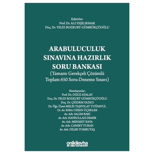 Arabuluculuk Sınavına Hazırlık Soru Bankası - Ali Yeşilırmak, Yeliz Bozkurt Gümrükçüoğlu