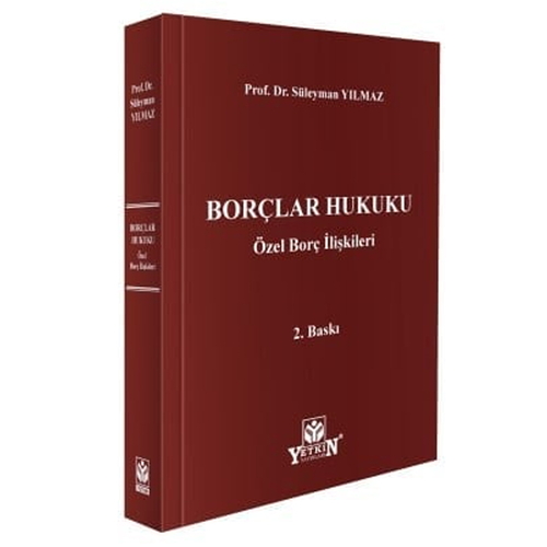 Borçlar Hukuku Özel Borç İlişkileri - Süleyman Yılmaz