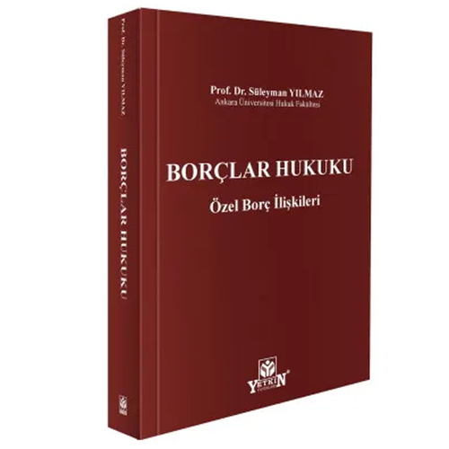Borçlar Hukuku Özel Borç İlişkileri - Süleyman Yılmaz