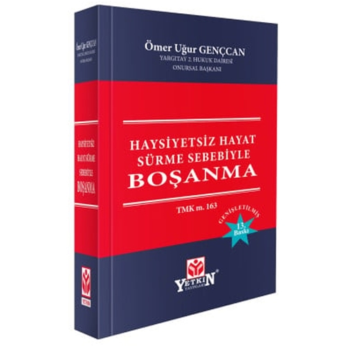 Haysiyetsiz Hayat Sürme Sebebiyle Boşanma - Ömer Uğur Gençcan