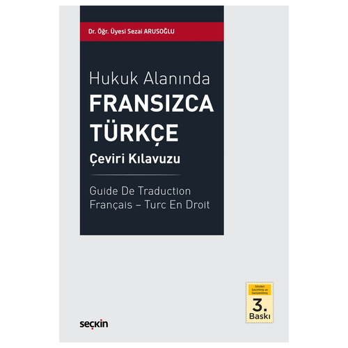 Hukuk Alanında Fransızca Türkçe Çeviri Kılavuzu - Sezai Arusoğlu
