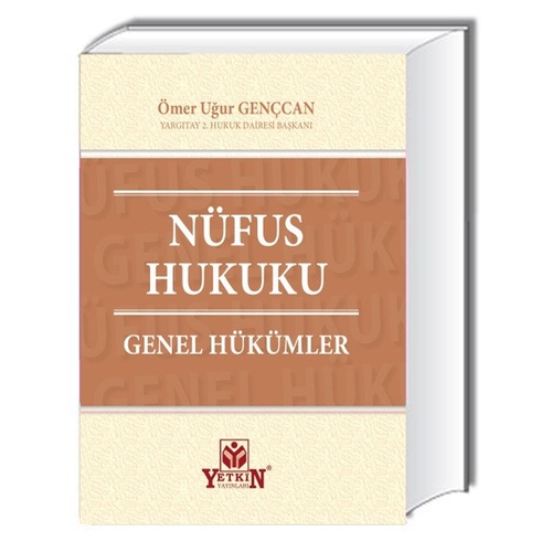 Nüfus Hukuku Genel Hükümler - Ömer Uğur Gençcan