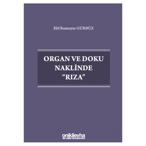Organ ve Doku Naklinde Rıza - Elif Rumeysa Gürbüz