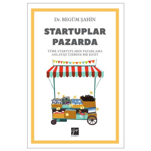 Startuplar Pazarda - Begüm Şahin