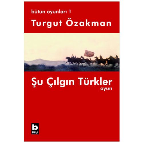 Bütün Oyunları 1 - Turgut Özakman