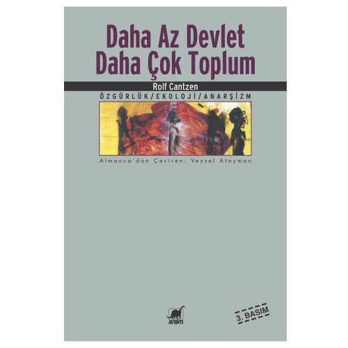 Daha Az Devlet Daha Çok Toplum - Rolf Cantzen