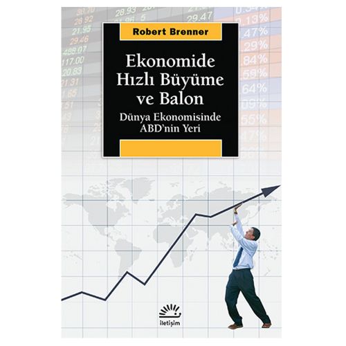 Ekonomide Hızlı Büyüme ve Balon - Robert Brenner