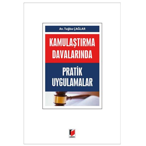 Kamulaştırma Davalarında Pratik Uygulamalar - Tuğba Çağlar