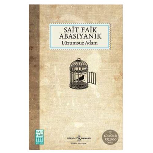 Lüzumsuz Adam - Sait Faik Abasıyanık