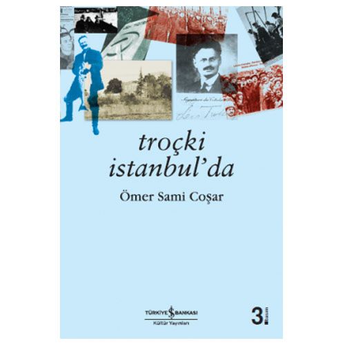Troçki İstanbul’da - Ömer Sami Coşar