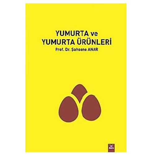 Yumurta ve Yumurta Ürünleri - Şahsene Anar