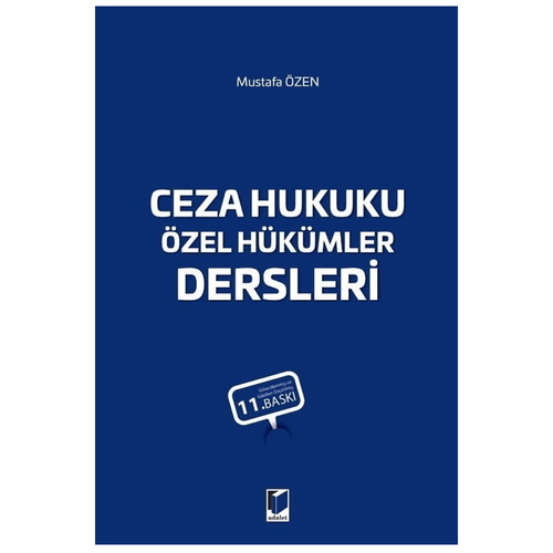 Ceza Hukuku Özel Hükümler Dersleri - Mustafa Özen