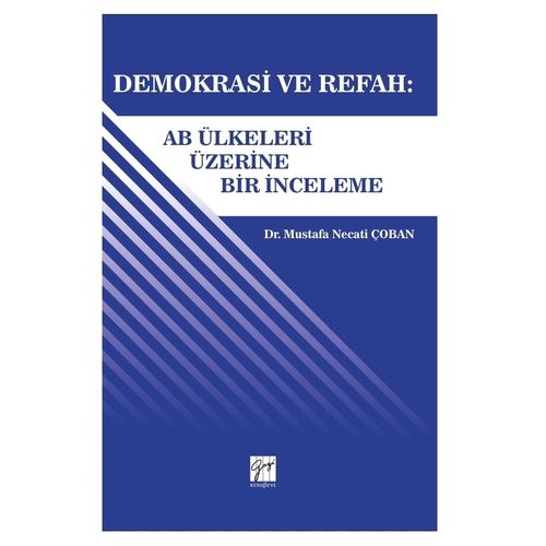 Demokrasi ve Refah: AB Ülkeleri Üzerine Bir İnceleme - Mustafa Necati Çoban