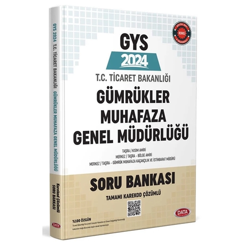 GYS Ticaret Bakanlığı Gümrükler Muhafaza Genel Müdürlüğü Soru Bankası Data Yayınları 2024
