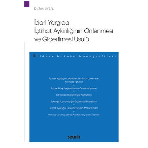 İdari Yargıda İçtihat Aykırılığının Önlenmesi ve Giderilmesi Usulü - Zeki Uysal