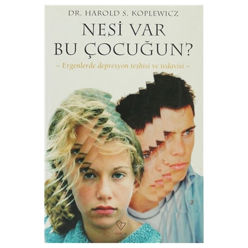 Kelepir Ürün İadesizdir - Nesi Var Bu Çocuğun? - Harold S. Koplewicz