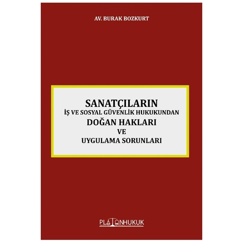 Sanatçıların Doğan Hakları ve Uygulama Sorunları - Burak Bozkurt