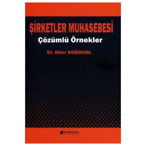 Şirketler Muhasebesi Çözümlü Örnekler - Diler Doğruol