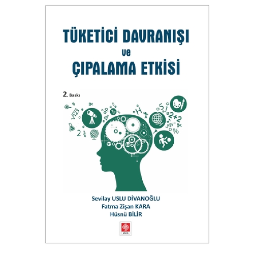 Tüketici Davranışı ve Çıpalama Etkisi - Sevilay Uslu Divanoğlu, Fatma Zişan Kara, Hüsnü Bilir