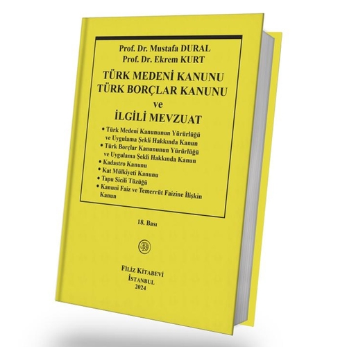 Türk Medeni Kanunu ve Türk Borçlar Kanunu - Mustafa Dural, Ekrem Kurt