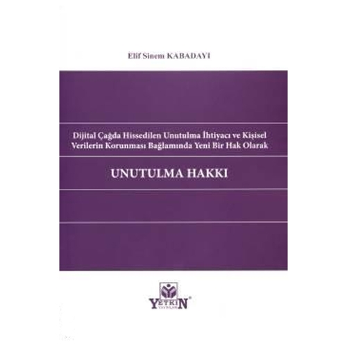 Unutulma Hakkı - Elif Sinem Kabadayı