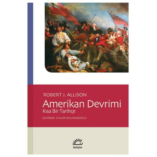 Amerikan Devrimi Kısa Bir Tarihçe - Robert J. Allison