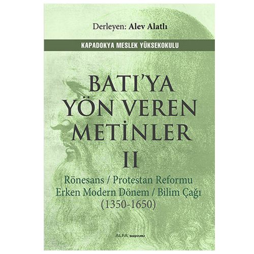 Batı\'ya Yön Veren Metinler II - Alev Alatlı