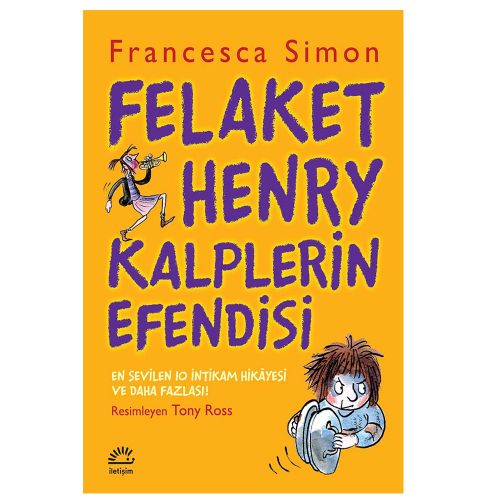 Felaket Henry Kalplerin Efendisi - Francesca Simon