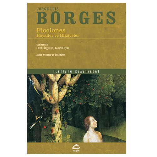 Ficciones Hayaller ve Hikayeler - Jorge Luis Borges