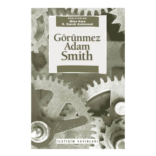 Görünmez Adam Smith - N. Emrah Aydınonat, Mine Kara