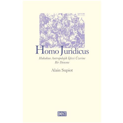 Homo Juridicus - Alain Supiot
