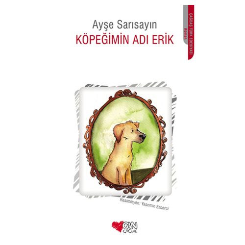 Köpeğimin Adı Erik - Ayşe Sarısayın
