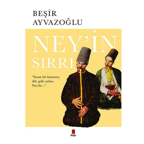 Ney\'in Sırrı - Beşir Ayvazoğlu