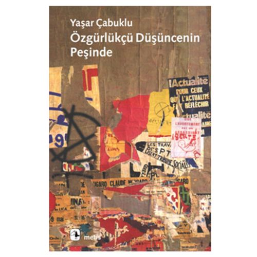 Özgürlükçü Düşüncenin Peşinde - Yaşar Çabuklu