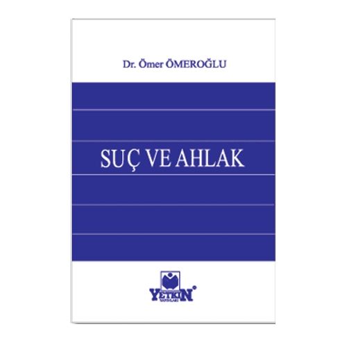 Suç ve Ahlak - Ömer Ömeroğlu