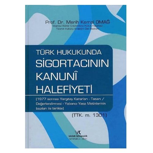 Sigortacının Kanuni Halefiyeti - Merih Kemal Omağ