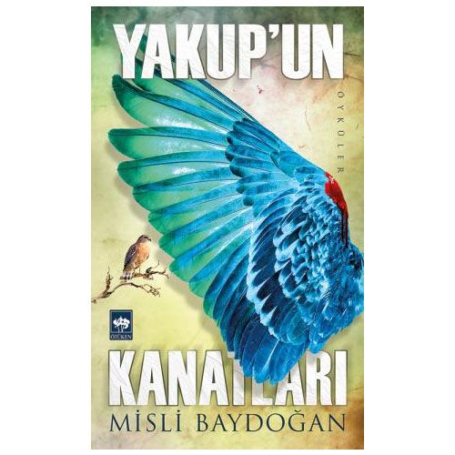 Yakup\'un Kanatları Misli Baydoğan