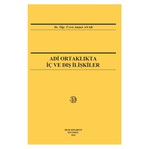 Adi Ortaklıkta İç ve Dış İlişkiler - Ahmet Ayar