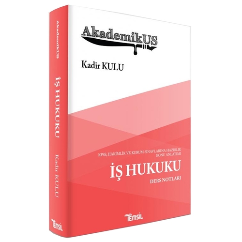 AkademikUS İş Hukuku Ders Notları Kadir Kulu 2020