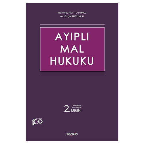 Ayıplı Mal Hukuku - Mehmet Akif Tutumlu, Özge Tutumlu