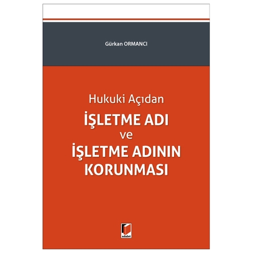 İşletme Adı ve İşletme Adının Korunması - Gürkan Ormancı