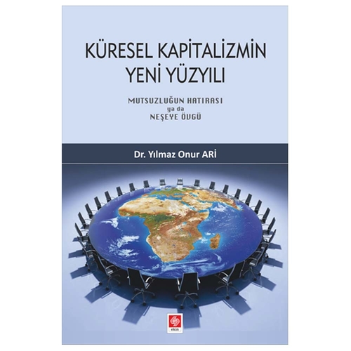 Küresel Kapitalizmin Yeni Yüzyılı - Yılmaz Onur Ari