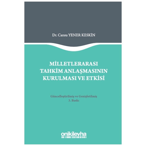 Milletlerarası Tahkim Anlaşmasının Kurulması ve Etkisi - Cansu Yener Keskin